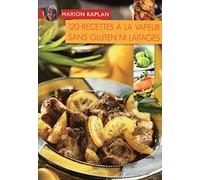 120 recettes à la vapeur sans gluten ni laitages