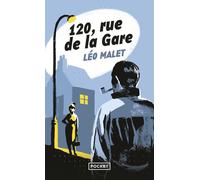 120, rue de la Gare - Léo Malet - Pocket - Poche - Roman