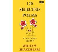 120 Selected Poems William Shakespeare