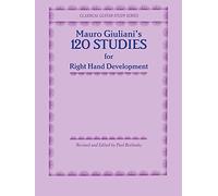 120 Studies for Right Hand Development (Classical Guitar Study Series) by unknown(1983-03-01)