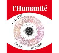120 Unes 120 Regards - Collectif - L'humanité - relié - Anthologie