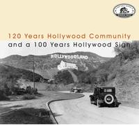 120 Years Hollywood Community and a 100 Years Hollywood Sign/Digipack