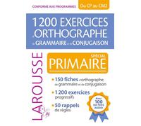 1200 exercices d'orthographe, de grammaire et de conjugaison – spécial Primaire – Larousse