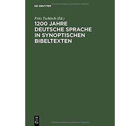 1200 Jahre Deutsche Sprache In Synoptischen Bibeltexten