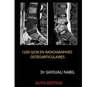 1200 QCM EN RADIOGRAPHIES OSTEOARTICULAIRES