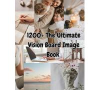1200+ The Ultimate Vision Board Image Book