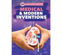 121 Medical & Modern Inventions Facts Book for Kids Ages 8+ | Educational Paperback with Colourful Images & Bold Text | 121 Curious Facts for All Ages by Majestic Book Club