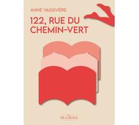 122 rue du Chemin-Vert - Anne Vassiviere - La Musardine Eds - Poche - Roman