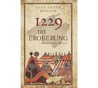 1229 - Die Eroberung: Erster Teil der historischen Mallorca-Saga