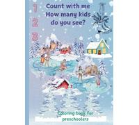 123 - Caunt with me, how many kids do you see?: Winter - holiday coloring book