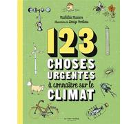 123 choses urgentes à connaître sur le climat - Noëlle Michel - La Martiniere Jeunesse - broché - Document jeunesse