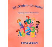 123...Giochiamo con i numeri !