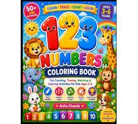 123 Numbers Coloring Book for Kids Ages 3-6: Learn to Count from 1 to 20 with Cute Animals, Fun Counting Activities, Number Tracing, and Preschool Learning for Toddlers, Boys & Girls