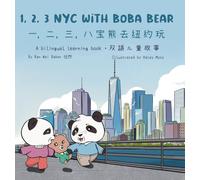 123 NYC with Boba Bear: A Bilingual Chinese-English Learning Book
