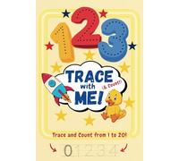 123 Trace and Count with Me!-Practice for Kids with Pen Control, Counting, Line Tracing and More!