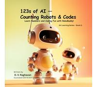 123s of AI - Counting Robots & Codes: Learn Numbers, Coding Fun, and Early STEM with RoboBuddy - the Smartest Little Robot!