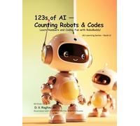 123s of AI - Counting Robots & Codes: Learn Numbers, Coding Fun, and Early STEM with RoboBuddy - the Smartest Little Robot!