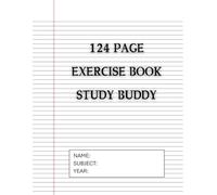 124 Page Exercise Book: Study Buddy