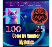 125 Color by Number Mystery & Tattoos : spiral Spiroglyphic, Pixel & Mosaic color quest activity book: Relax with 256 Pages of Spiral Tattoo Art & ... face, alien,Squares,Circles, Hexagons...