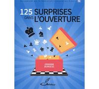 125 surprises dans l'ouverture - Graham Burgess - Olibris - broché - Essai