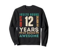 12e Anniversaire Heures Jours Mois 12 Ans Bday Sweatshirt