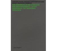 12e Biennale De L'image En Mouvement - Centre Pour L'image Contemporaine, Saint-Gervais/Genève