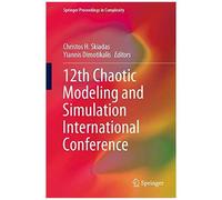 12th Chaotic Modeling And Simulation International Conference