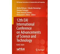 12th Eai International Conference on Advancements of Science and Technology: Icast 2024