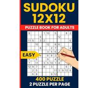 12x12 Sudoku Easy - 400 Giant Grid Logic Puzzles for Beginners: Easy 12x12 Sudoku Logic Puzzles | 2 Puzzles Per Page | Answers Included | Big Grid for Relaxing Brain Training