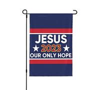 12x18 Jésus 2023 Notre seul espoir Drapeau de jardin double face Christ Jésus 2023 Drapeau de cour Christian God Bless America House Lawn Flag No Flag Stand