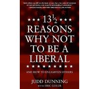 13 1/2 Reasons Why Not To Be A Liberal