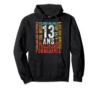 13 Ans Toujours Formidable Cadeau Anniversaire 13 Ans Sweat à Capuche
