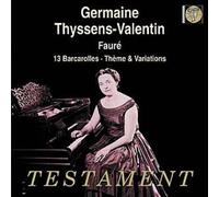 13 Barcarolles, Thème Et Variations Op. 73 - Germaine Thyssens-Valentin, Piano