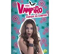 13. Chica Vampiro : Panique au camping