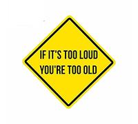 13 cm x 12,6 cm pour si c'est trop fort, vous êtes trop vieux autocollants de voiture