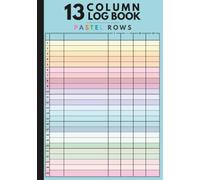 13 Column Color-Coded Daily Log Book: 25 Pastel Row Layout for Easy Tracking | Multi-Purpose Record Book for Work, Inventory, Data & Organization