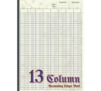 13 Column Ledger Book: Extra Large Accounting Ledger Book for Small Businesses, Farms, and Personal Bookkeeping | Columnar Analysis Pad | 8.5 x 11.7 Inches, 110 Pages
