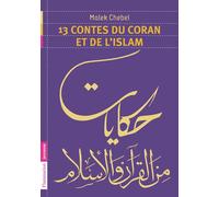 13 contes du Coran et de l'islam - Malek Chebel - Flammarion Jeunesse Pere Castor - Poche - Contes et légendes jeunesse
