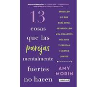 13 choses que les couples mentalement forts ne font pas – Aguilar