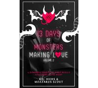 13 Days Of Monsters Making Love: Volume 2