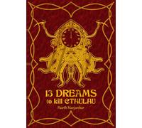 13 Dreams To Kill Cthulhu