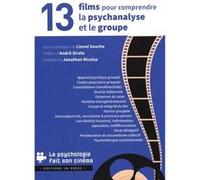 13 Films Pour Comprendre La Psychanalyse Et Le Groupe