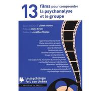 13 films pour comprendre la psychanalyse et le groupe - Lionel Souche - In Press Eds - broché - Etude