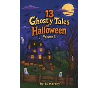 13 Ghostly Tales of Halloween Volume 3