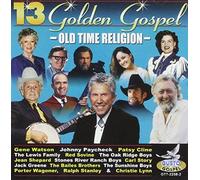 13 Golden Gospel: Old Time Religion