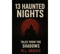 13 HAUNTEDV NIGHTS: TALES FROM THE SHADOWS