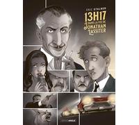 13 heures 17 dans la vie de Jonathan Lassiter - histoire complète - Éric Stalner - Bamboo Eds - cartonné - Bande dessinée