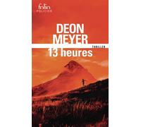 13 heures - Deon Meyer - Gallimard - Poche - Roman