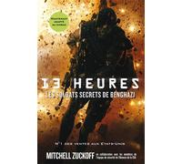 13 heures Les soldats secrets de Benghazi - Mitchell Zuckoff - Nimrod - broché - Récit