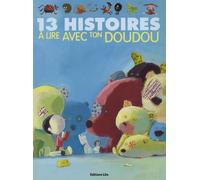 13 histoires à lire avec ton doudou